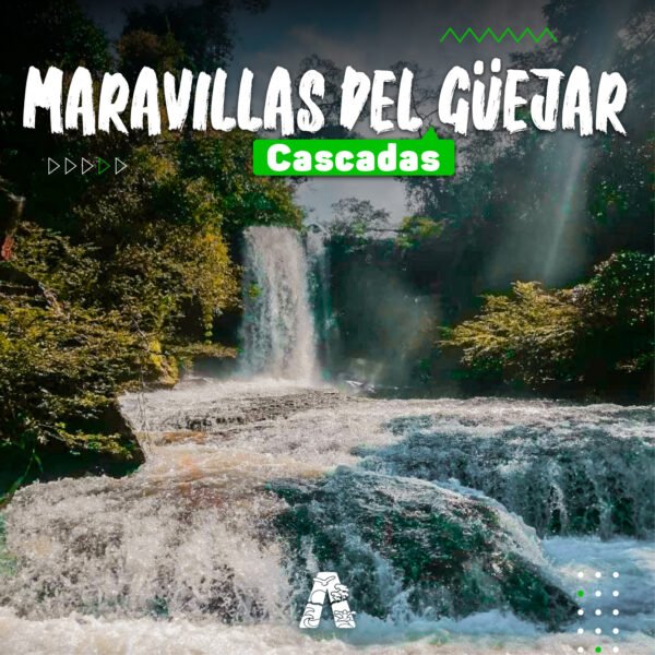 09. MARAVILLAS DEL GÜEJAR (CASCADAS)